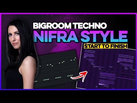 Nifra Style Bigroom Techno Track from Scratch