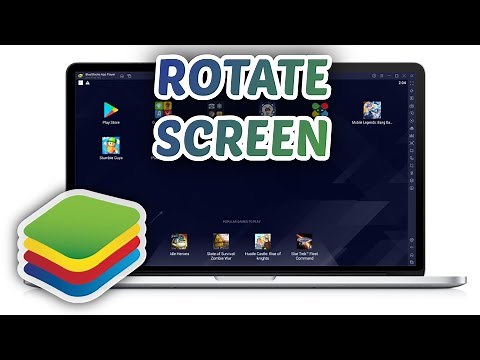 How to Rotate Screen on Bluestacks