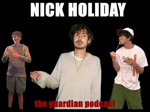 Nick Holiday on the Guardian Podcast