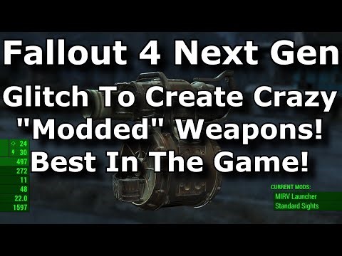 Fallout 4 Next Gen - Glitch To Make "Modded" Weapons! Crazy Glitched Best Weapons In The Game (2024)