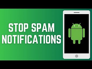 How to Stop Spam Notifications on Android Phone