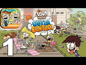 Loud House: Outta Control - Gameplay Walkthrough Video Part 1 (iOS)