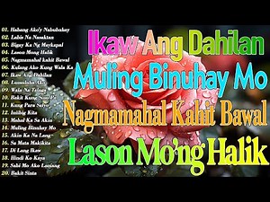 Habang Ako'y Nabubuhay💗 Best Opm Love Song || Tagalog Love Song || Tagos Sa Puso 70s 80s 90s