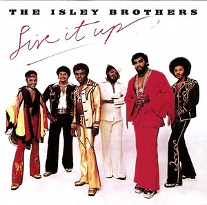 The Isley Brothers - Live It Up