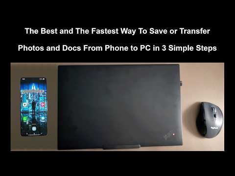 The Best and The Fastest Way To Save or Transfer Photos and Docs from Phone to PC in 3 Simple Steps