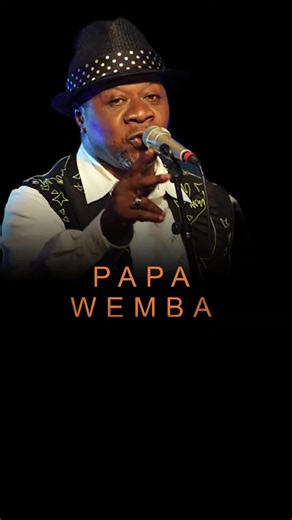 Papa Wemba.