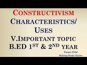 Constructivism/ B.Ed 1st & 2nd year/