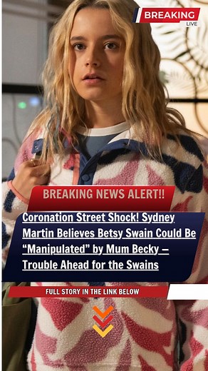 5K views · 25 reactions |  FULL STORY REVEALED:https://movnews.vi.money/coronation-street-star-sydney-martin-believes-betsy-swain-could-be-manipulated-by-mum-becky/ #CoronationStreet #Corrie #CorrieSpoilers | Coronation Streets New Release | Facebook