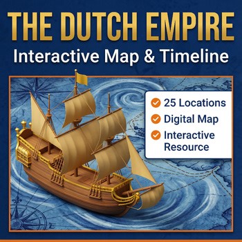 The Dutch Colonial Empire: Interactive 3D Map & Timeline Digital Activity