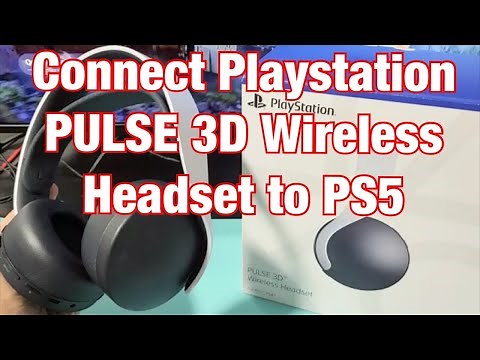 PS5: How to Connect Playstation PULSE 3D Wireless Headset to PS5