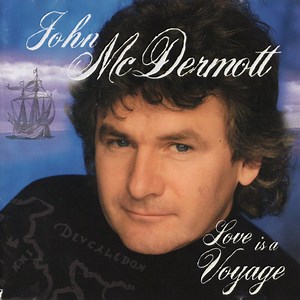 John McDermott - Love Is A Voyage
