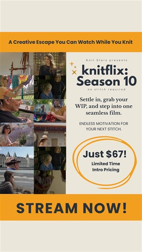 Netflix who?! Meet Knitflix, 😉🧶🍿the coziest watch of the season! Knitflix: Season 10 is a full-length, cinematic documentary experience that weaves together the personal stories and creative worlds of 15 extraordinary knitters from around the world. And people are already obsessed: 💬 “Fascinating stories with no pressure to make!” – Kathy G. 💬 “I love the lifestyle videos. I often watch them again and again. – Trixie 💬 “This was a creative can-do pep talk! I loved getting to know the Stars