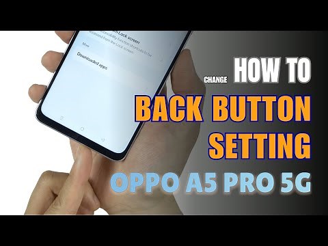 How to enable Back button setting on OPPO A5 Pro 5G