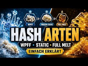 Hash types explained: WPFF, Frozen Static and Full Melt in a cool premium comparison