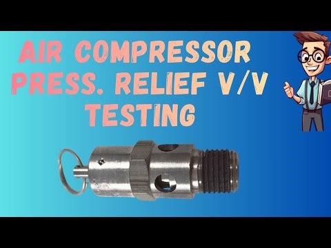 Air Compressor Pressure Relief Valve Testing