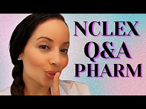 PHARMACOLOGY NCLEX Practice Questions and Answers
