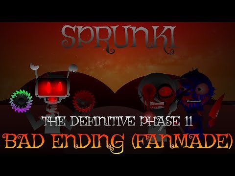 Sprunki definitive phase 11 fanmade bad ending（completed version）