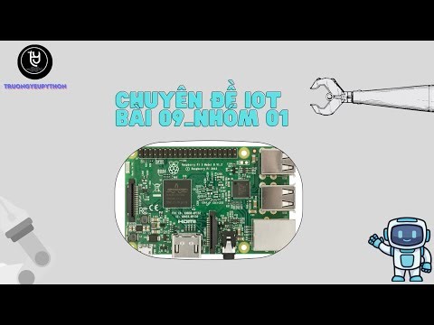 CHUYÊN ĐỀ IOT || Báo Cáo Buổi 09 MQTT - Docker -|| Raspberry Pi