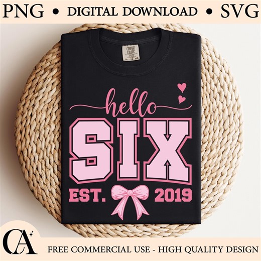 Hello Six 6th Birthday SVG: Girl Bow & Hearts Design (digital File) - Etsy