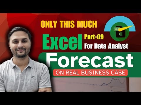 Part-09 | Forecast in Excel- Business Case Explained