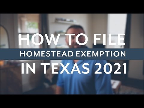 How to file Homestead Exemption in Texas 2021