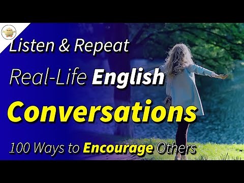 100 Ways to Encourage Others in English | English Listening & Speaking Practice