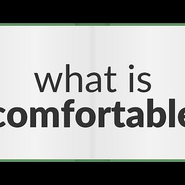 Comfortable | meaning of Comfortable
