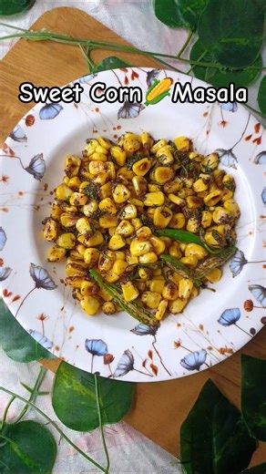 Sweet Corn🌽 Masala Recipe😋#shorts #sweetcornmasala #yt #cornmasala #cookingchannel #easyrecipe #food
