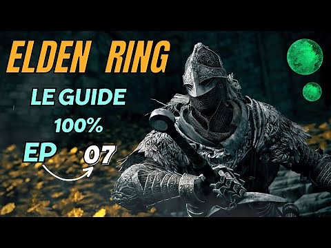 [ ELDEN RING - Guide 100 % ] : 07 Bois Brumeux + Fort Haight