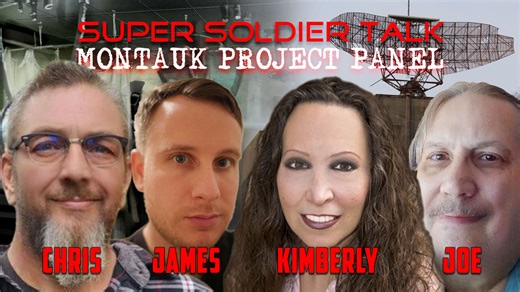 Super Soldier Talk – Montauk Project Panel 2025 with Chris, James, Kimberly, & Joe