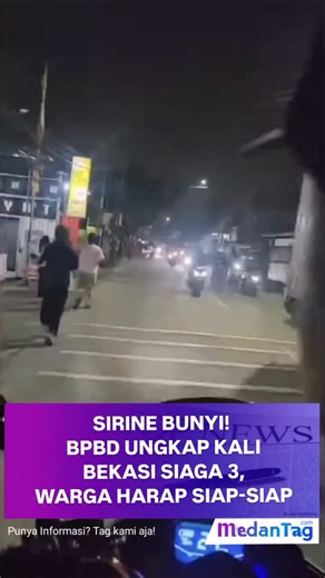 MedanTag.com on Instagram: "BREAKING: Sirine peringatan dini banjir berbunyi di wilayah Kampung Lebak, Teluk Pucung, Bekasi Utara, Kota Bekasi, Rabu (28/1) malam. Berdasarkan data BPBD Kota Bekasi, hingga pukul 20:30 WIB, status Kali Bekasi siaga 3 dengan Tinggi Muka Air (TMA) 480 cm."