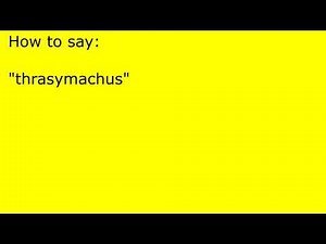 How to pronounce thrasymachus