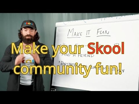Skool Game2: Make your Skool Community fun!!!