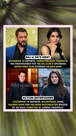 Salman Khan’s Next Mega Film 🔥 Samantha Ruth Prabhu or Nayanthara? Big Update on Raj & DK Project