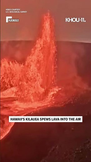Hawaii's Kilauea shot lava more than 400 feet in the air.