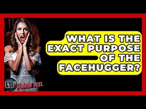 What Is The Exact Purpose Of The Facehugger? - The Horror Reel