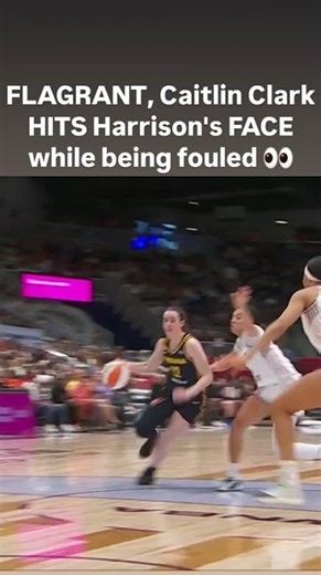 👀 FLAGRANT, Caitlin Clark WHACKS Harrison's FACE while being fouled | Indiana Fever WNBA basketball