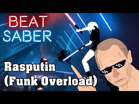 Beat Saber - Rasputin [Funk Overload] (custom song) | FC