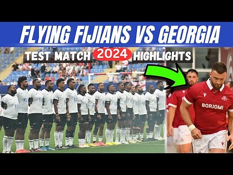 Flying Fijians Vs Georgia | Test Match Highlights | 2024 |