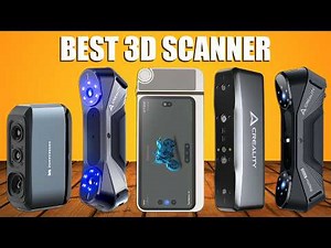 The Only "5 BEST 3D Scanner" You Should Consider 2026!