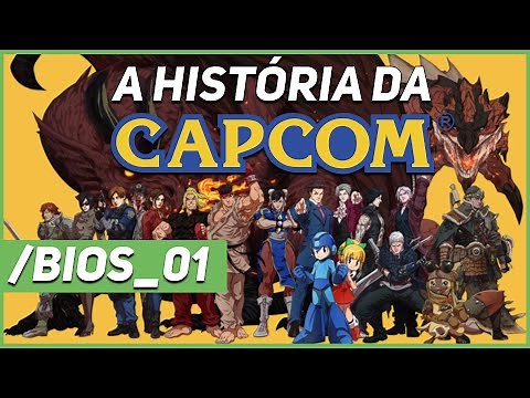 CONHEÇA A HISTÓRIA DA CAPCOM - BIOS_01