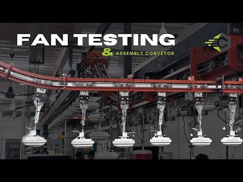 Efficient Fan Testing & Assembly Conveyors: Overhead and Belt Systems