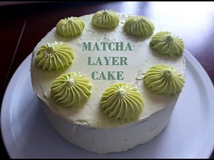 Green Tea Matcha Layer Cake Recipe - Birthday Cake | Lys d'Orsen Table