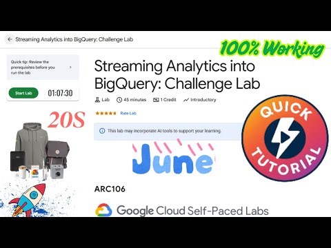 Streaming Analytics into BigQuery: Challenge Lab #ARC106 [JUNE] #qwiklabs #arcade #arcade2025