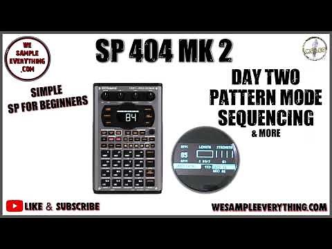 SP 404 MK2 Pattern Mode & Sequencer - For Beginners
