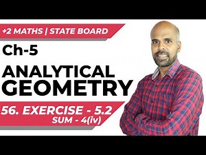 +2 | Ex - 5.2 | Sum No. 4(iv) | Analytical Geometry | Class 12 | State Board | ram maths