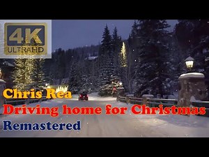 CHRIS REA - DRIVING HOME FOR CHRISTMAS (Remastered Audio) [4K Video]