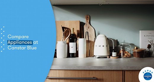 Appliances | Fridges, Dishwashers, Clothes Dryers & More ─ Canstar Blue