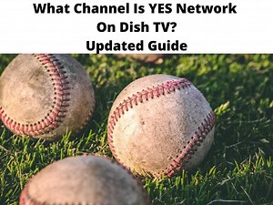What Channel Is YES Network On Dish TV? - Updated Guide 2025