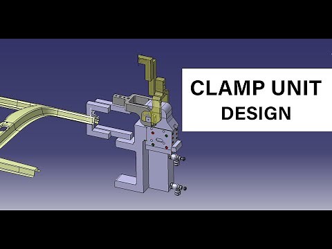 CLAMP UNIT DESIGN | BIW FIXTURE | CATIA